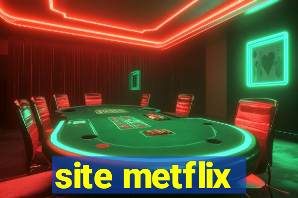 site metflix